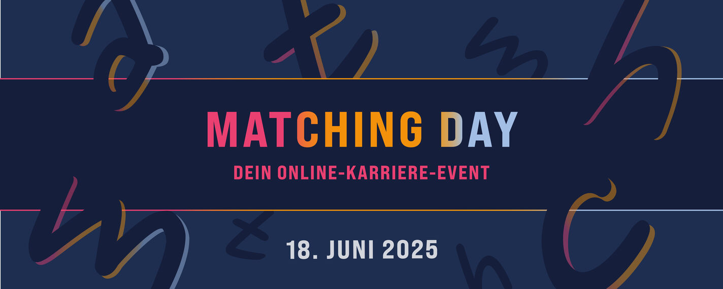 Matching Day 2025 - Dein Karriere-Event